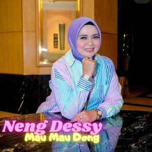 Listen to Mau Mau Dong song with lyrics from Neng Dessy