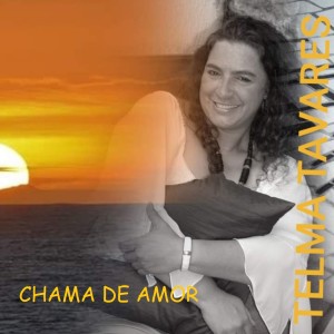 Telma Tavares的專輯Chama de Amor
