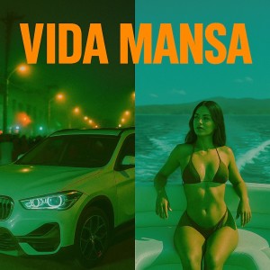 ดาวน์โหลดและฟังเพลง Vida Mansa (Explicit) พร้อมเนื้อเพลงจาก maelbeats
