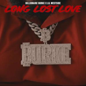 Billionaire Burke的專輯Long Lost Love (Explicit)
