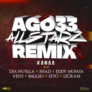 Listen to Ago33 All Starz Remix (Agoè remix|Explicit) song with lyrics from Kanaa