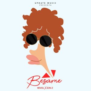 ดาวน์โหลดและฟังเพลง Bésame (Explicit) พร้อมเนื้อเพลงจาก Revol