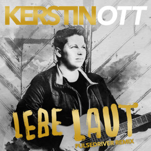 ดาวน์โหลดและฟังเพลง Lebe laut (Pulsedriver Remix) พร้อมเนื้อเพลงจาก Kerstin Ott