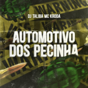 ดาวน์โหลดและฟังเพลง AUTOMOTIVO DOS PECINHA พร้อมเนื้อเพลงจาก Mc Kroda Oficial