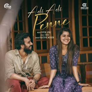 Dengarkan lagu Adi Adi Penne (From "Adi Adi Penne") nyanyian Kaushik Menon dengan lirik
