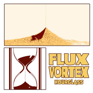 Flux Vortex的專輯Hourglass