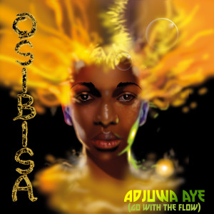 อัลบัม Adjuwa Aye (Go with the Flow) ศิลปิน Osibisa