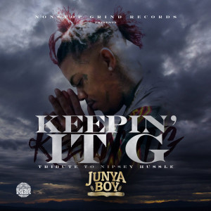 Junya Boy的專輯Keepin’ It G (Tribute to Nipsey Hussle) (Explicit)