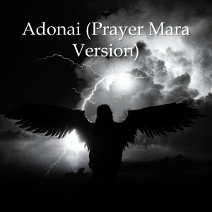 Album Adonai (Prayer Mara Version) [Explicit] from WIZKEL D DJ