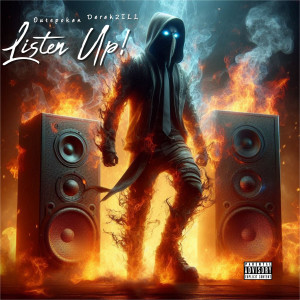 อัลบัม Listen Up! (feat. Derek2ILL) (Explicit) ศิลปิน Outspoken