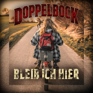 Listen to Bleib ich hier song with lyrics from Doppelbock