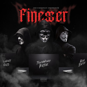 Album Finesser (Explicit) from TouchMoney Patek