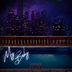 VXNCHY的專輯My Baby (feat. Alain IG)