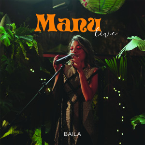 Album Baila (Live) from Manu