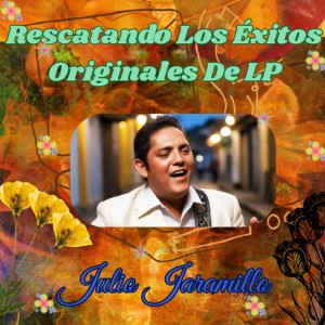 Album Rescatando Los Exitos Originales De LP from Julio Jaramillo