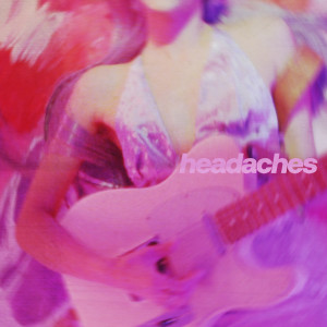 ดาวน์โหลดและฟังเพลง Headaches (Explicit) พร้อมเนื้อเพลงจาก Raveena