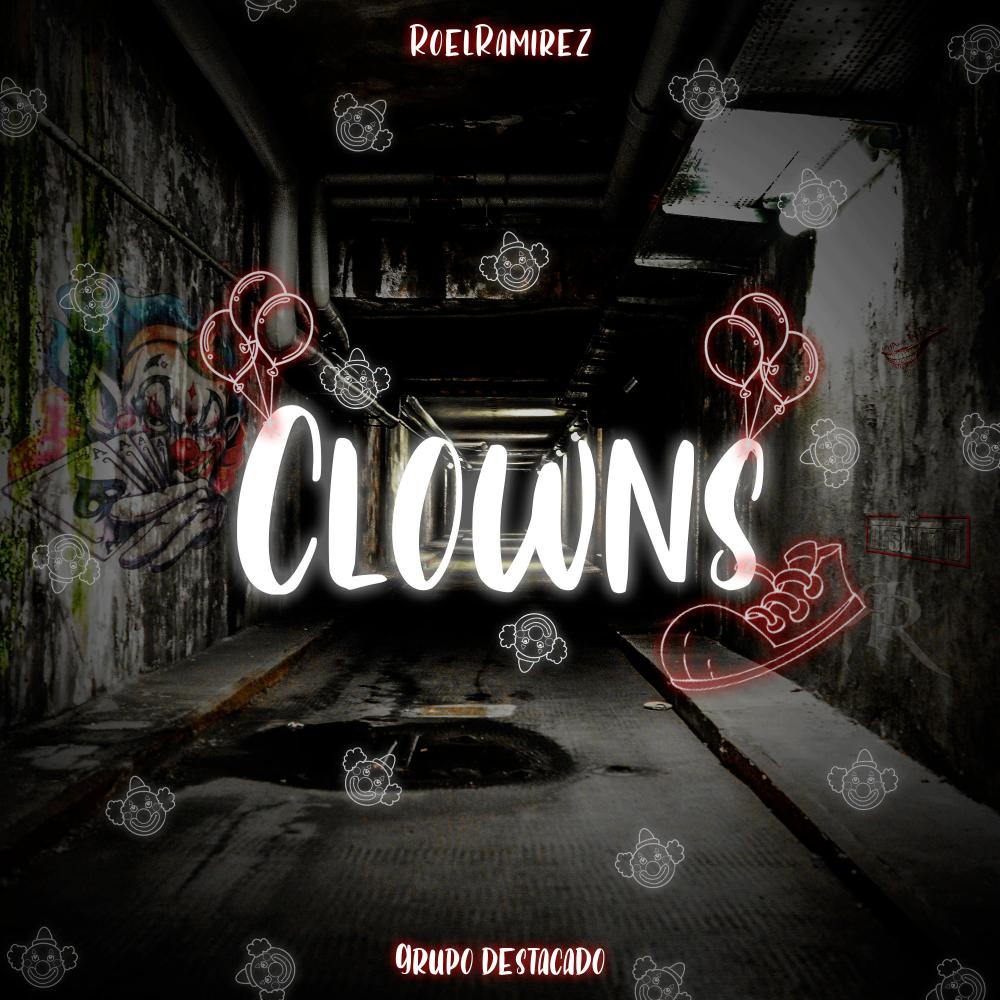 Clowns (feat. Grupo Destacado) (Explicit)