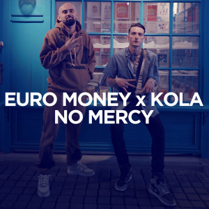 Album No Mercy (Explicit) from EURO MONEY