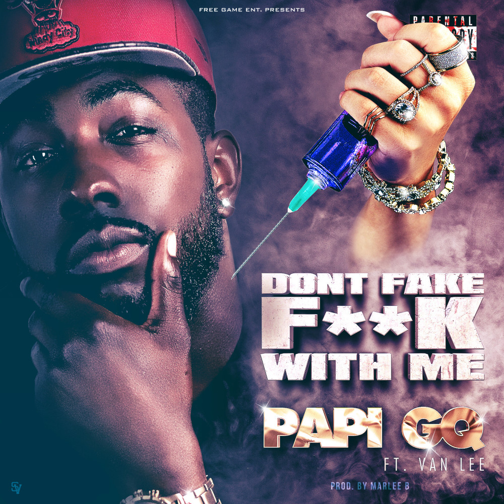 Don't Fake Fuck With Me (feat. Vanlee) (Explicit)