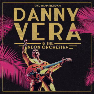 Danny Vera的專輯Switchblade (Live In Amsterdam)