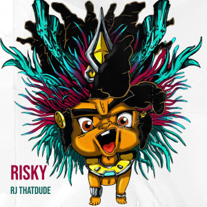 Listen to Risky (Explicit) song with lyrics from RJ ThatDude