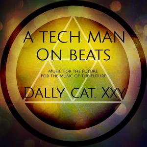Dengarkan lagu A TECH MAN ON BEATS nyanyian Dally Cat.XxY dengan lirik