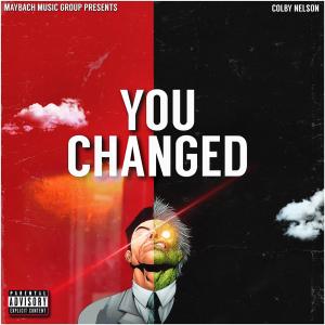 收聽Colby Nelson的YOU CHANGED(feat. DUTCHAVELLI) (Explicit)歌詞歌曲