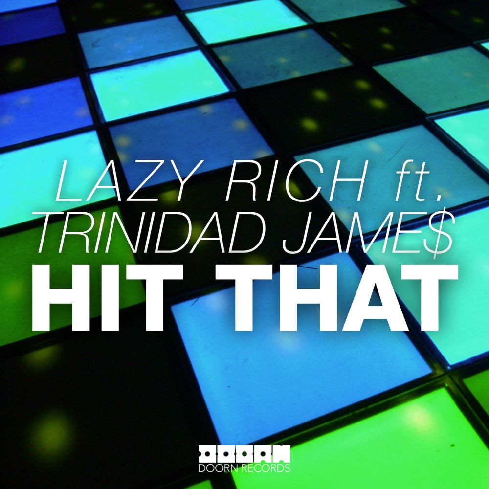 Hit That(feat. Trinidad Jame$) (Radio Edit)