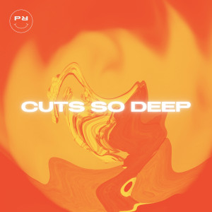 PRTYHRD的專輯Cuts so Deep