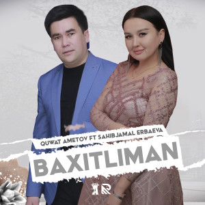 Dengarkan lagu Baxitliman nyanyian Quwat Ametov dengan lirik