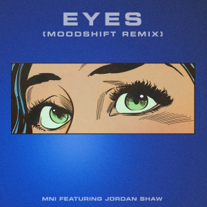 MNI的專輯Eyes (Moodshift Remix)
