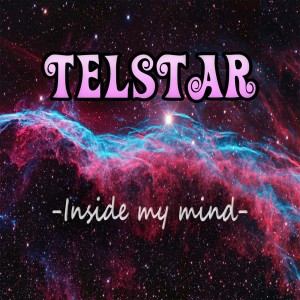 收聽Telstar的Inside My Mind歌詞歌曲