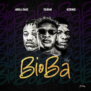 收聽Abiolachase的Bioba (feat. Tolibian, Hizrenice & Adetobi)歌詞歌曲