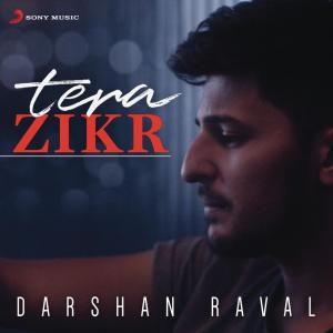 收聽Darshan Raval的Tera Zikr (其他)歌詞歌曲
