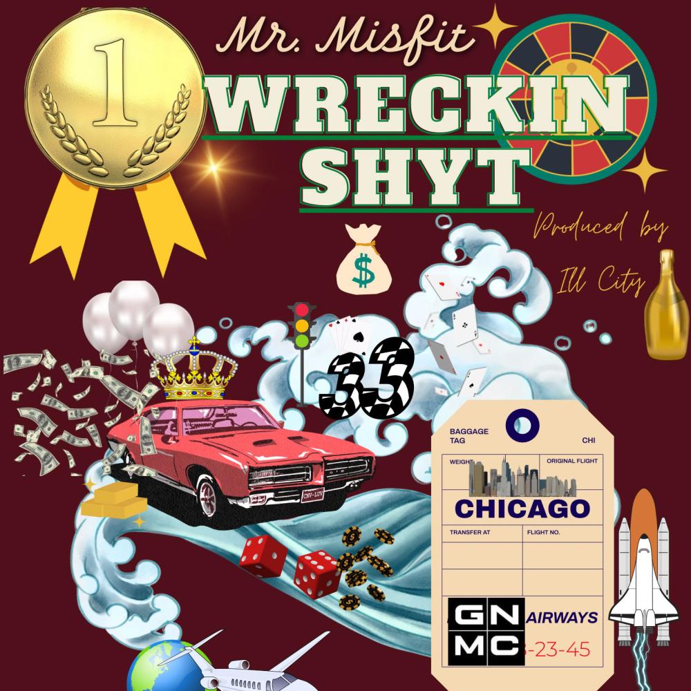 wreckin shyt (feat. Mr. Misfit|Explicit)