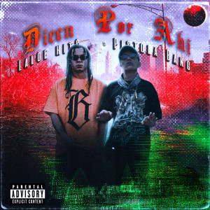 ดาวน์โหลดและฟังเพลง Dicen por Ahi (Explicit) พร้อมเนื้อเพลงจาก Laloe Hit'$