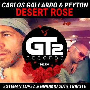Carlos Gallardo的專輯Desert Rose (Esteban Lopez & Binomio 2019 Tribute)