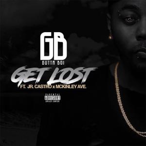 JR Castro的專輯Get Lost (feat. Jr Castro & Mckinley Ave) (Explicit)