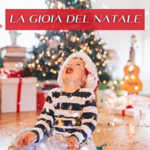 Album La Gioia Del Natale from Various  Artists