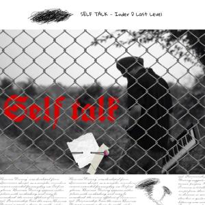 Album Self Talk (Explicit) from Inder D Last Level
