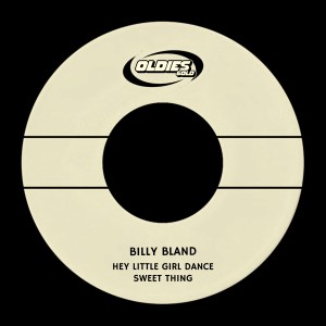 Album Let the Little Girl Dance/Sweet Thing from Billy Bland