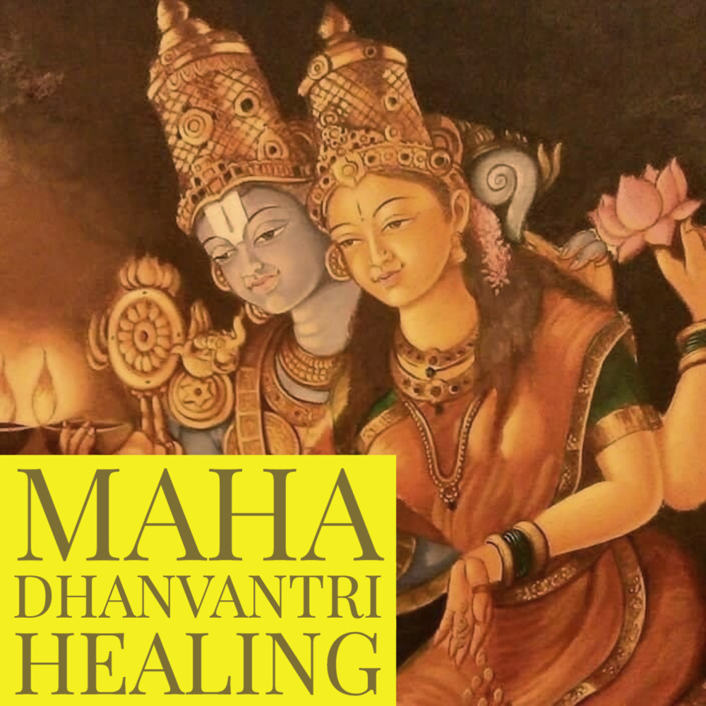 Maha Dhanvantri Healing