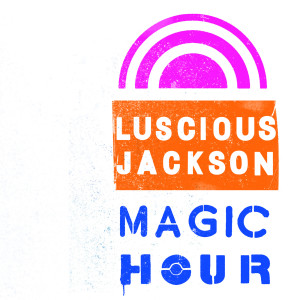 Luscious Jackson的專輯Magic Hour