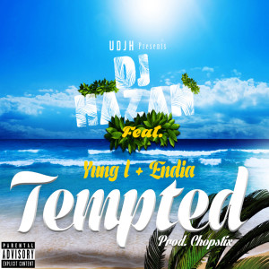 收聽DJ Hazan的Tempted (Explicit)歌詞歌曲