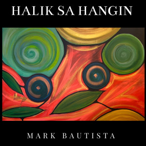 Album Halik Sa Hangin from Mark Bautista