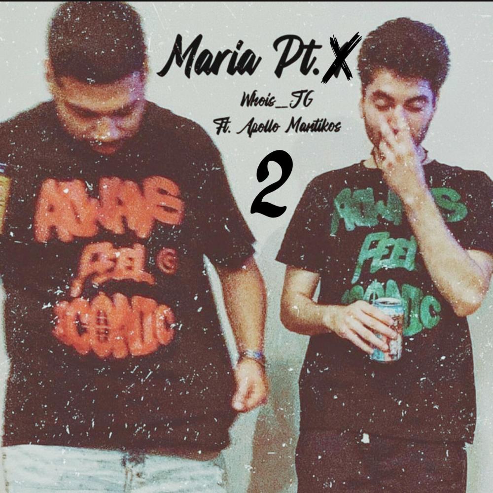 Maria, Pt. 2 (feat. Apollo Mantikos) (Explicit)