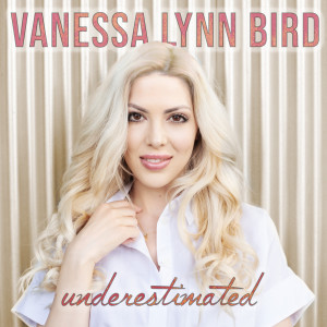 Vanessa Lynn Bird的專輯Underestimated