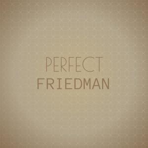 Album Perfect Friedman oleh Various