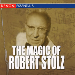Vienna Symphonic Orchestra的專輯The Magic Of Robert Stolz