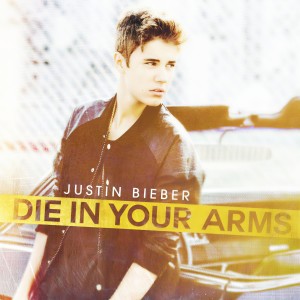 ดาวน์โหลดและฟังเพลง Die In Your Arms พร้อมเนื้อเพลงจาก Justin Bieber